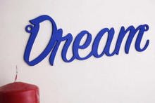 Load image into Gallery viewer, 'Dream' Sign Metal Wall Art - Unique Metalcraft