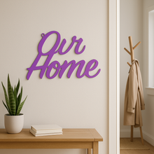 Load image into Gallery viewer, "Our Home" Metal Wall Sign – Handmade Steel Plaque for Modern Home Décor - Unique Metalcraft