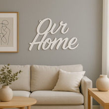Load image into Gallery viewer, "Our Home" Metal Wall Sign – Handmade Steel Plaque for Modern Home Décor - Unique Metalcraft