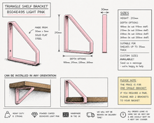 Load image into Gallery viewer, Light Pink - BS04E495 Triangle Heavy Duty Metal Shelf Bracket - Unique Metalcraft
