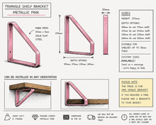 Load image into Gallery viewer, Metallic Pink - Triangle Heavy Duty Metal Shelf Bracket - Unique Metalcraft