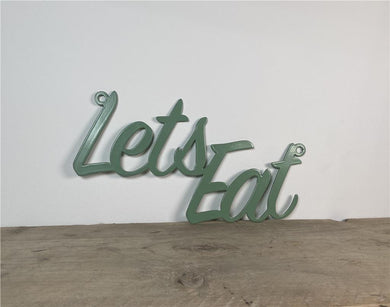 'Lets Eat' - Steel Metal Hanging Sign Wall Art - Unique Metalcraft