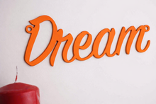 Load image into Gallery viewer, 'Dream' Sign Metal Wall Art - Unique Metalcraft

