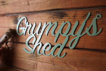Load image into Gallery viewer, &#39;Grumpys Shed&#39; Sign Metal Wall Art - Unique Metalcraft
