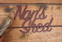 Load image into Gallery viewer, &#39;Nans Shed&#39; Sign Metal Wall Art - Unique Metalcraft
