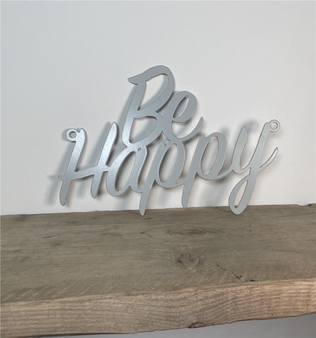'Be Happy' - Steel Metal Hanging Sign Wall Art - Unique Metalcraft
