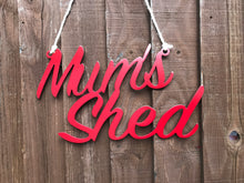 Load image into Gallery viewer, &#39;Mums Shed&#39; Sign Metal Wall Art - Unique Metalcraft
